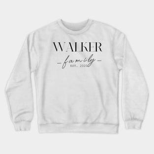 Walker Family EST. 2020, Surname, Walker Crewneck Sweatshirt